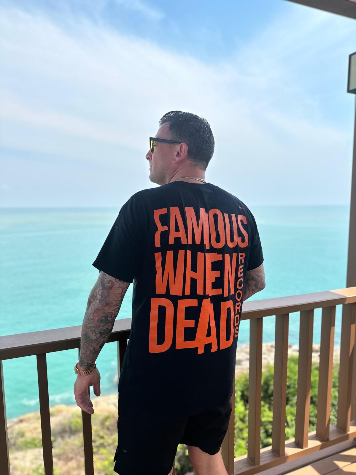 EDITION ONE / LIMITED SUPPLY - Famous When Dead Records Tshirt